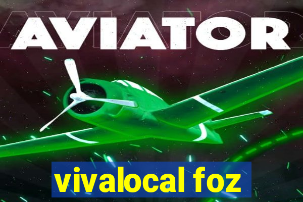 vivalocal foz